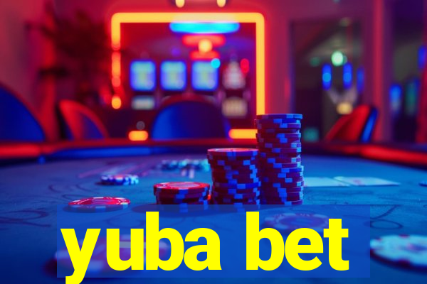 yuba bet